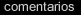 comentarios
